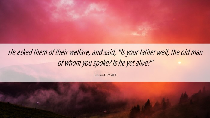 Picture 06 - Genesis 43:27 WEB Desktop Wallpaper - He asked them of their welfare, and said, 