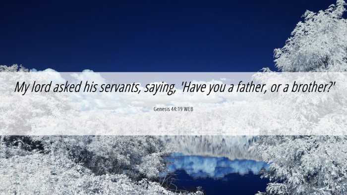 Picture 06 - Genesis 44:19 WEB Desktop Wallpaper - My lord asked his servants, saying, 'Have you a - Desktop Bible Verse Wallpaper