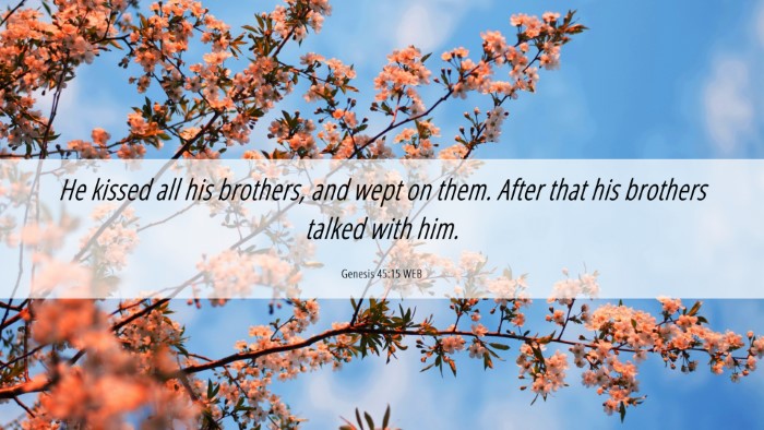 Picture 06 - Genesis 45:15 WEB Desktop Wallpaper - He kissed all his brothers, and wept on them. - Desktop Bible Verse Wallpaper