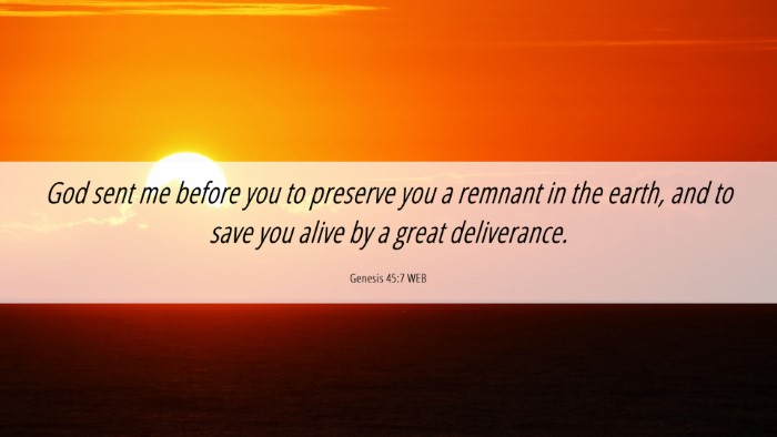 Picture 06 - Genesis 45:7 WEB Desktop Wallpaper - God sent me before you to preserve you a remnant - Desktop Bible Verse Wallpaper