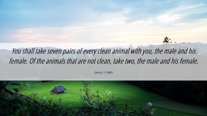 Picture 06 - Genesis 7:2 WEB Desktop Wallpaper - You shall take seven pairs of every clean animal - Desktop Bible Verse Wallpaper