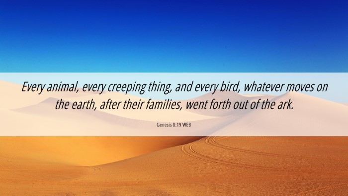 Picture 06 - Genesis 8:19 WEB Desktop Wallpaper - Every animal, every creeping thing, and every - Desktop Bible Verse Wallpaper