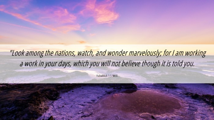 Picture 06 - Habakkuk 1:5 WEB Desktop Wallpaper - 