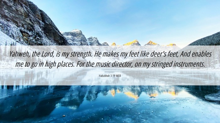 Picture 06 - Habakkuk 3:19 WEB Desktop Wallpaper - Yahweh, the Lord, is my strength. He makes my - Desktop Bible Verse Wallpaper