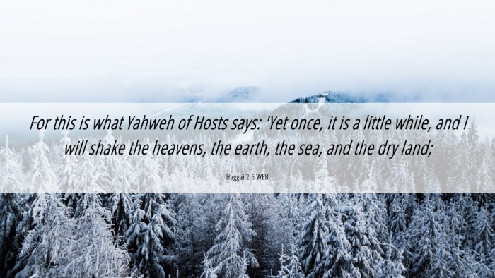 Picture 06 - Haggai 2:6 WEB Desktop Wallpaper - For this is what Yahweh of Hosts says: 'Yet once, - Desktop Bible Verse Wallpaper