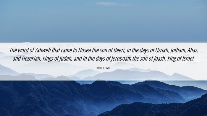 Picture 06 - Hosea 1:1 WEB Desktop Wallpaper - The word of Yahweh that came to Hosea the son of - Desktop Bible Verse Wallpaper