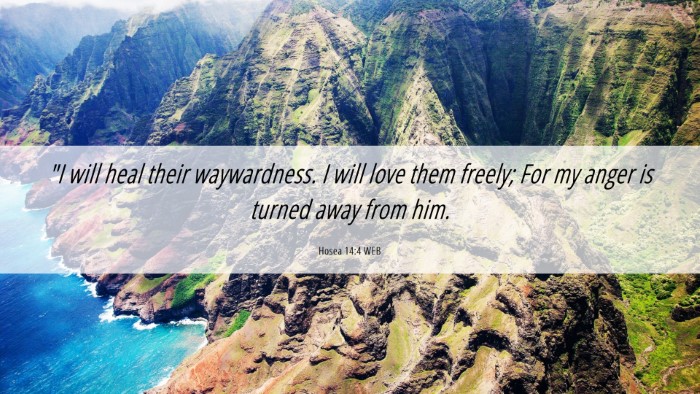 Picture 06 - Hosea 14:4 WEB Desktop Wallpaper - 
