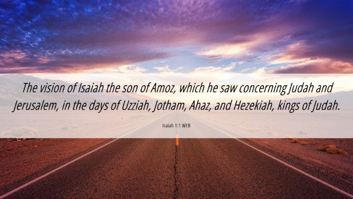 Picture 06 - Isaiah 1:1 WEB Desktop Wallpaper - The vision of Isaiah the son of Amoz, which he - Desktop Bible Verse Wallpaper
