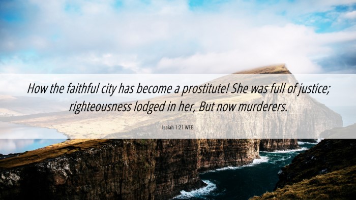 Picture 06 - Isaiah 1:21 WEB Desktop Wallpaper - How the faithful city has become a prostitute! - Desktop Bible Verse Wallpaper