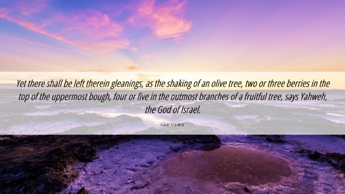 Picture 06 - Isaiah 17:6 WEB Desktop Wallpaper - Yet there shall be left therein gleanings, as the - Desktop Bible Verse Wallpaper
