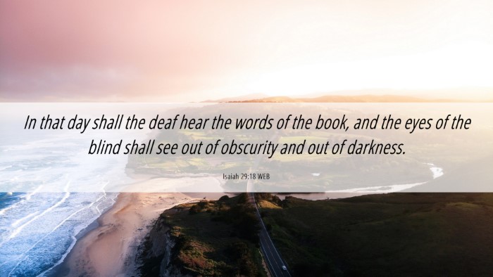 Picture 06 - Isaiah 29:18 WEB Desktop Wallpaper - In that day shall the deaf hear the words of the - Desktop Bible Verse Wallpaper