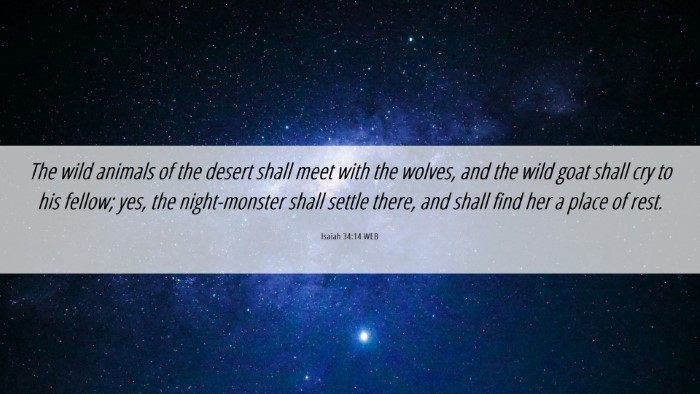 Picture 06 - Isaiah 34:14 WEB Desktop Wallpaper - The wild animals of the desert shall meet with - Desktop Bible Verse Wallpaper