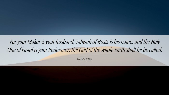 Picture 06 - Isaiah 54:5 WEB Desktop Wallpaper - For your Maker is your husband; Yahweh of Hosts - Desktop Bible Verse Wallpaper