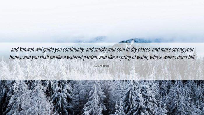 Picture 06 - Isaiah 58:11 WEB Desktop Wallpaper - and Yahweh will guide you continually, and - Desktop Bible Verse Wallpaper