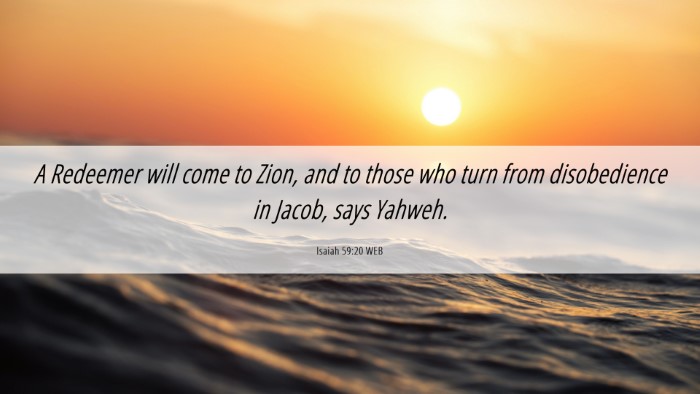 Picture 06 - Isaiah 59:20 WEB Desktop Wallpaper - A Redeemer will come to Zion, and to those who - Desktop Bible Verse Wallpaper