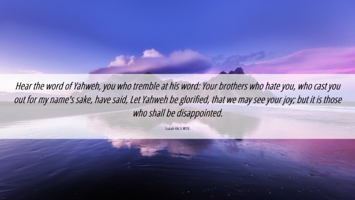 Picture 06 - Isaiah 66:5 WEB Desktop Wallpaper - Hear the word of Yahweh, you who tremble at his - Desktop Bible Verse Wallpaper