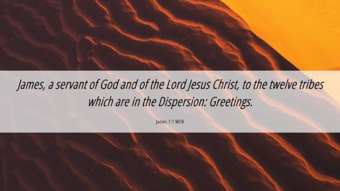 Picture 06 - James 1:1 WEB Desktop Wallpaper - James, a servant of God and of the Lord Jesus - Desktop Bible Verse Wallpaper