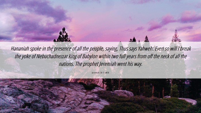 Picture 06 - Jeremiah 28:11 WEB Desktop Wallpaper - Hananiah spoke in the presence of all the people, - Desktop Bible Verse Wallpaper