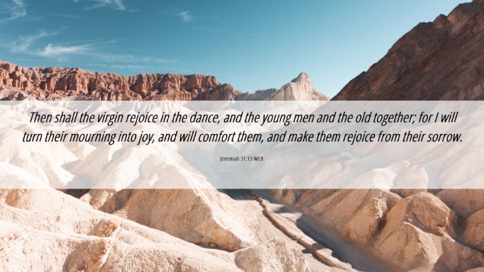 Picture 06 - Jeremiah 31:13 WEB Desktop Wallpaper - Then shall the virgin rejoice in the dance, and - Desktop Bible Verse Wallpaper