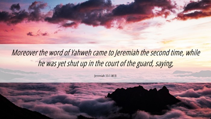 Picture 06 - Jeremiah 33:1 WEB Desktop Wallpaper - Moreover the word of Yahweh came to Jeremiah the - Desktop Bible Verse Wallpaper