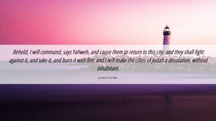 Picture 06 - Jeremiah 34:22 WEB Desktop Wallpaper - Behold, I will command, says Yahweh, and cause - Desktop Bible Verse Wallpaper