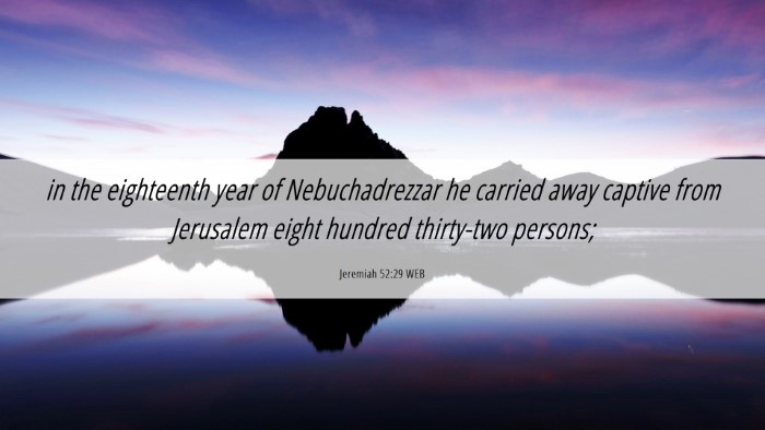 Picture 06 - Jeremiah 52:29 WEB Desktop Wallpaper - in the eighteenth year of Nebuchadrezzar he - Desktop Bible Verse Wallpaper