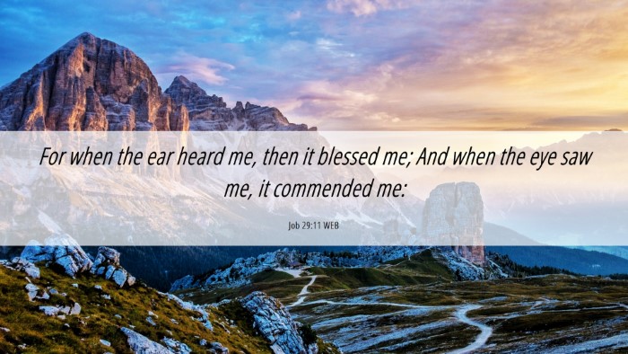 Picture 06 - Job 29:11 WEB Desktop Wallpaper - For when the ear heard me, then it blessed me; - Desktop Bible Verse Wallpaper