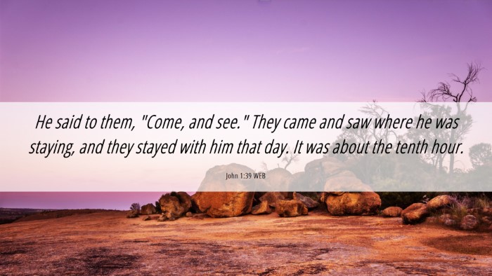Picture 06 - John 1:39 WEB Desktop Wallpaper - He said to them, 