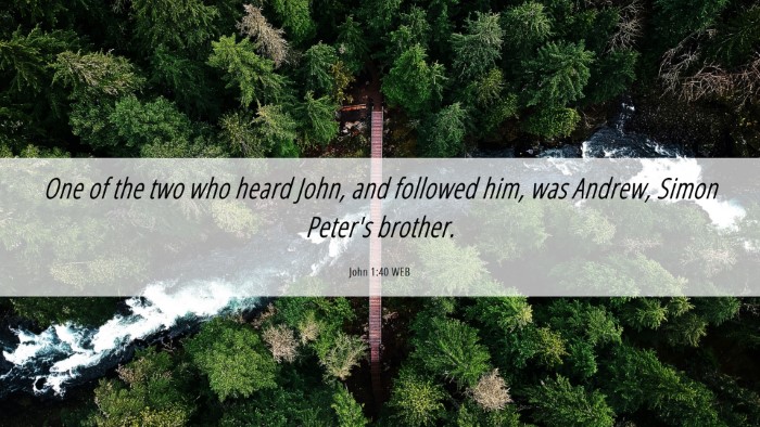 Picture 06 - John 1:40 WEB Desktop Wallpaper - One of the two who heard John, and followed him, - Desktop Bible Verse Wallpaper