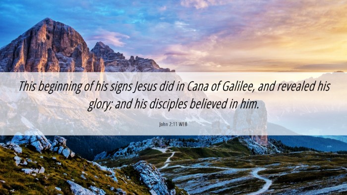 Picture 06 - John 2:11 WEB Desktop Wallpaper - This beginning of his signs Jesus did in Cana of - Desktop Bible Verse Wallpaper