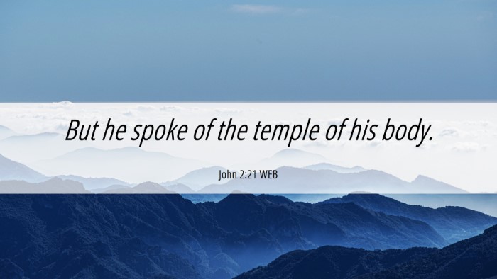 Picture 06 - John 2:21 WEB Desktop Wallpaper - But he spoke of the temple of his - Desktop Bible Verse Wallpaper