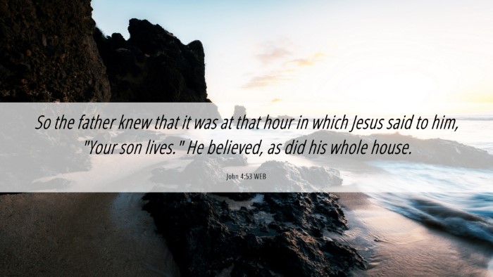 Picture 06 - John 4:53 WEB Desktop Wallpaper - So the father knew that it was at that hour in - Desktop Bible Verse Wallpaper