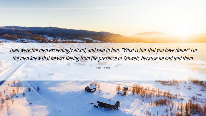 Picture 06 - Jonah 1:10 WEB Desktop Wallpaper - Then were the men exceedingly afraid, and said to - Desktop Bible Verse Wallpaper