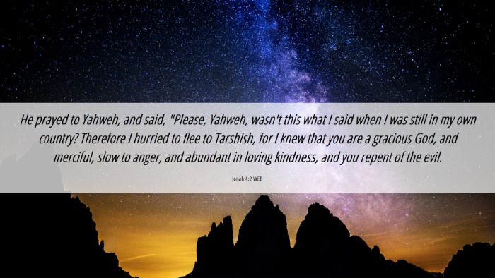 Picture 06 - Jonah 4:2 WEB Desktop Wallpaper - He prayed to Yahweh, and said, 