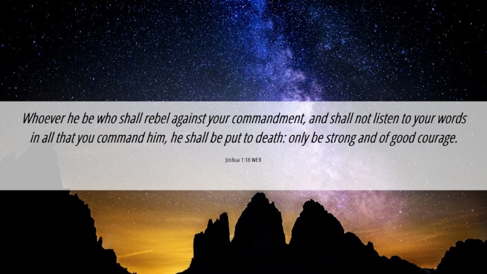 Picture 06 - Joshua 1:18 WEB Desktop Wallpaper - Whoever he be who shall rebel against your - Desktop Bible Verse Wallpaper