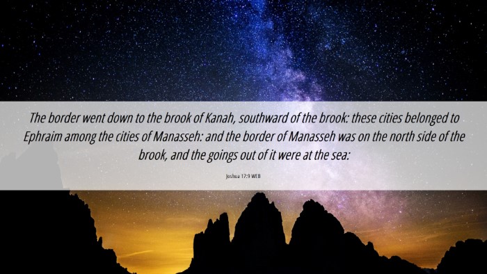 Picture 06 - Joshua 17:9 WEB Desktop Wallpaper - The border went down to the brook of Kanah, - Desktop Bible Verse Wallpaper