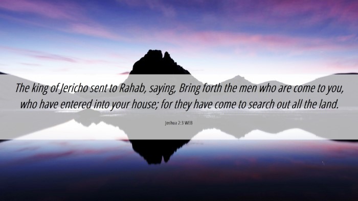 Picture 06 - Joshua 2:3 WEB Desktop Wallpaper - The king of Jericho sent to Rahab, saying, Bring - Desktop Bible Verse Wallpaper