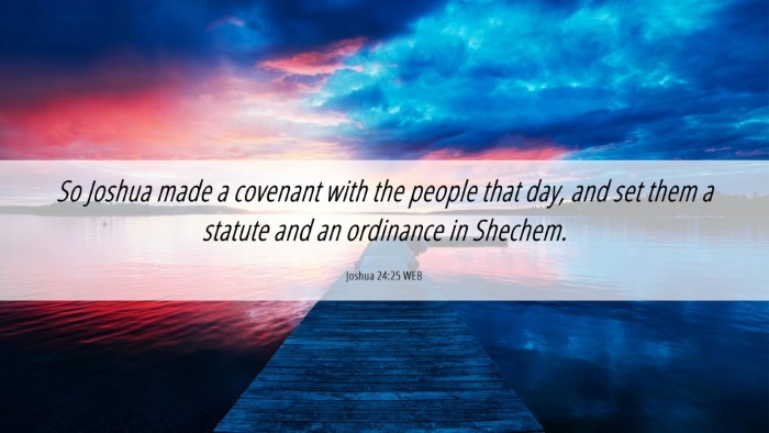 Picture 06 - Joshua 24:25 WEB Desktop Wallpaper - So Joshua made a covenant with the people that - Desktop Bible Verse Wallpaper