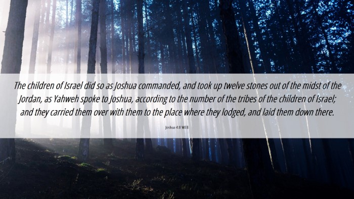 Picture 06 - Joshua 4:8 WEB Desktop Wallpaper - The children of Israel did so as Joshua - Desktop Bible Verse Wallpaper