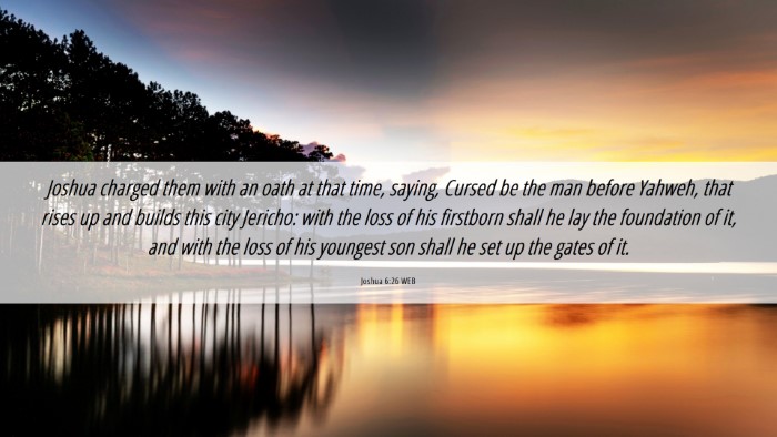 Picture 06 - Joshua 6:26 WEB Desktop Wallpaper - Joshua charged them with an oath at that time, - Desktop Bible Verse Wallpaper