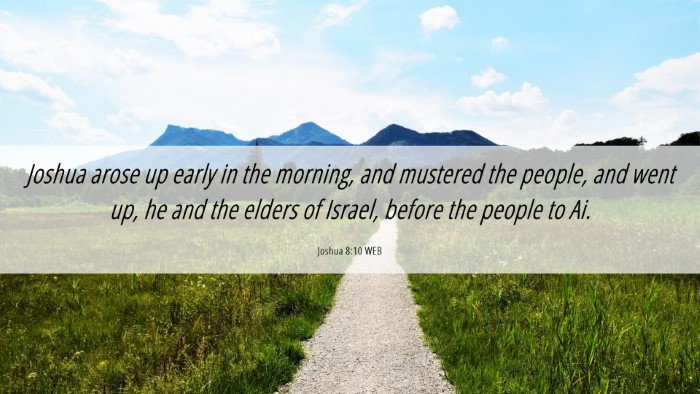 Picture 06 - Joshua 8:10 WEB Desktop Wallpaper - Joshua arose up early in the morning, and - Desktop Bible Verse Wallpaper