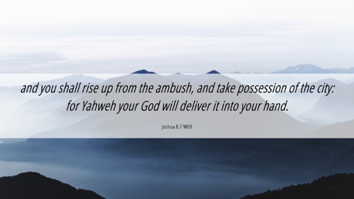 Picture 06 - Joshua 8:7 WEB Desktop Wallpaper - and you shall rise up from the ambush, and take - Desktop Bible Verse Wallpaper