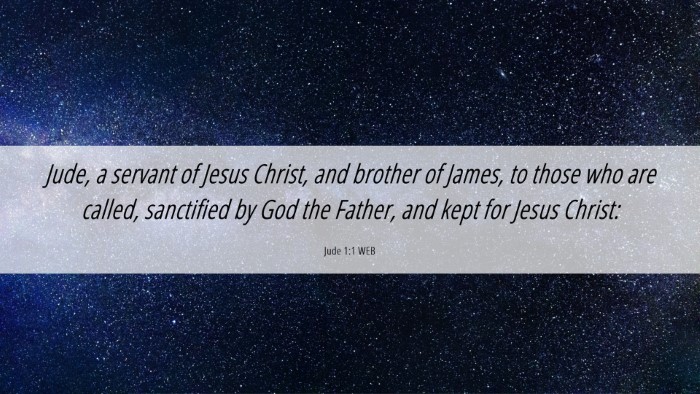 Picture 06 - Jude 1:1 WEB Desktop Wallpaper - Jude, a servant of Jesus Christ, and brother of - Desktop Bible Verse Wallpaper