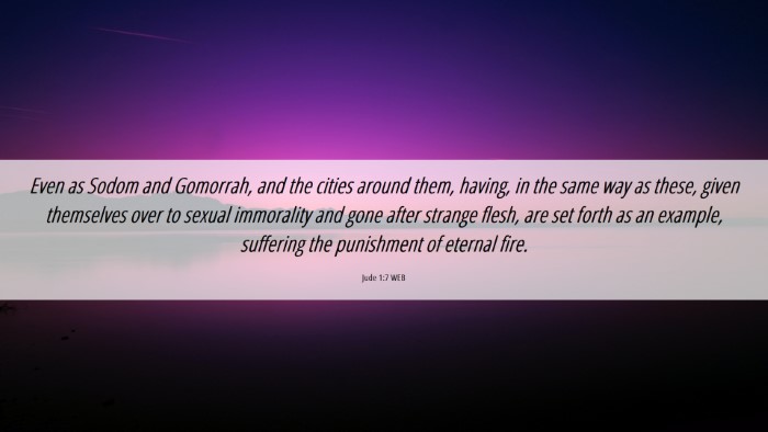 Picture 06 - Jude 1:7 WEB Desktop Wallpaper - Even as Sodom and Gomorrah, and the cities around - Desktop Bible Verse Wallpaper