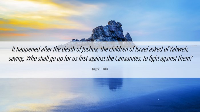 Picture 06 - Judges 1:1 WEB Desktop Wallpaper - It happened after the death of Joshua, the - Desktop Bible Verse Wallpaper