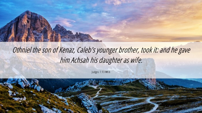 Picture 06 - Judges 1:13 WEB Desktop Wallpaper - Othniel the son of Kenaz, Caleb's younger - Desktop Bible Verse Wallpaper