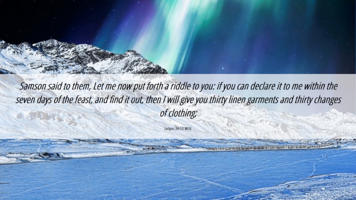 Picture 06 - Judges 14:12 WEB Desktop Wallpaper - Samson said to them, Let me now put forth a - Desktop Bible Verse Wallpaper