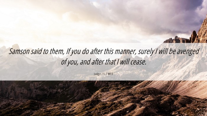 Picture 06 - Judges 15:7 WEB Desktop Wallpaper - Samson said to them, If you do after this manner, - Desktop Bible Verse Wallpaper