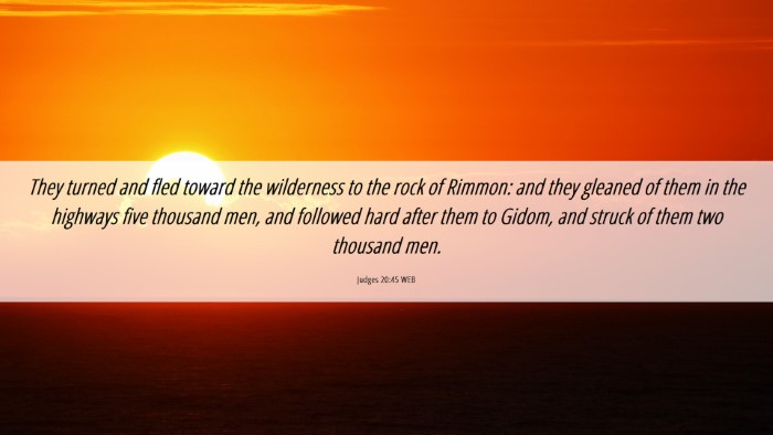 Picture 06 - Judges 20:45 WEB Desktop Wallpaper - They turned and fled toward the wilderness to the - Desktop Bible Verse Wallpaper