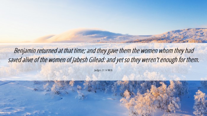Picture 06 - Judges 21:14 WEB Desktop Wallpaper - Benjamin returned at that time; and they gave - Desktop Bible Verse Wallpaper